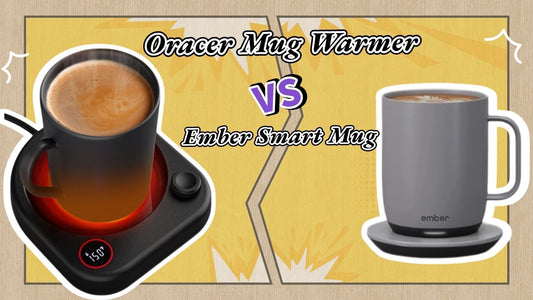 Oracer Mug Warmer vs Ember Mug: Which Smart Mug Warmer is Best for You?